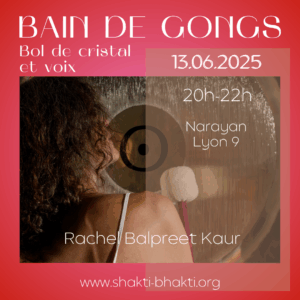 Bain de gong, bol de cristal et voix à Lyon en juin 2025