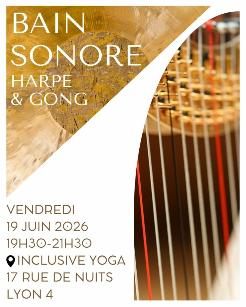 Voyage sonore harpe et relaxation au gong à Lyon